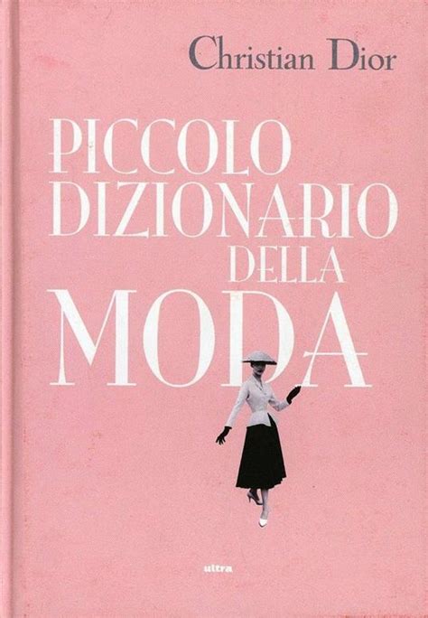 Piccolo dizionario della moda by Christian Dior 